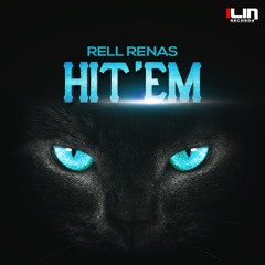 ReLL ReNaS - Hit 'Em (Original Mix)