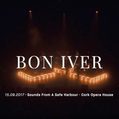 Bon Iver - 8 Circle / Live @ Cork Opera House / ARTE Concert
