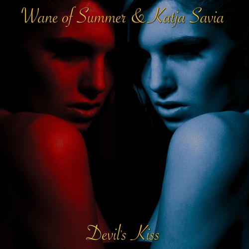 Wane of Summer & Katja Savia - Devil's Kiss