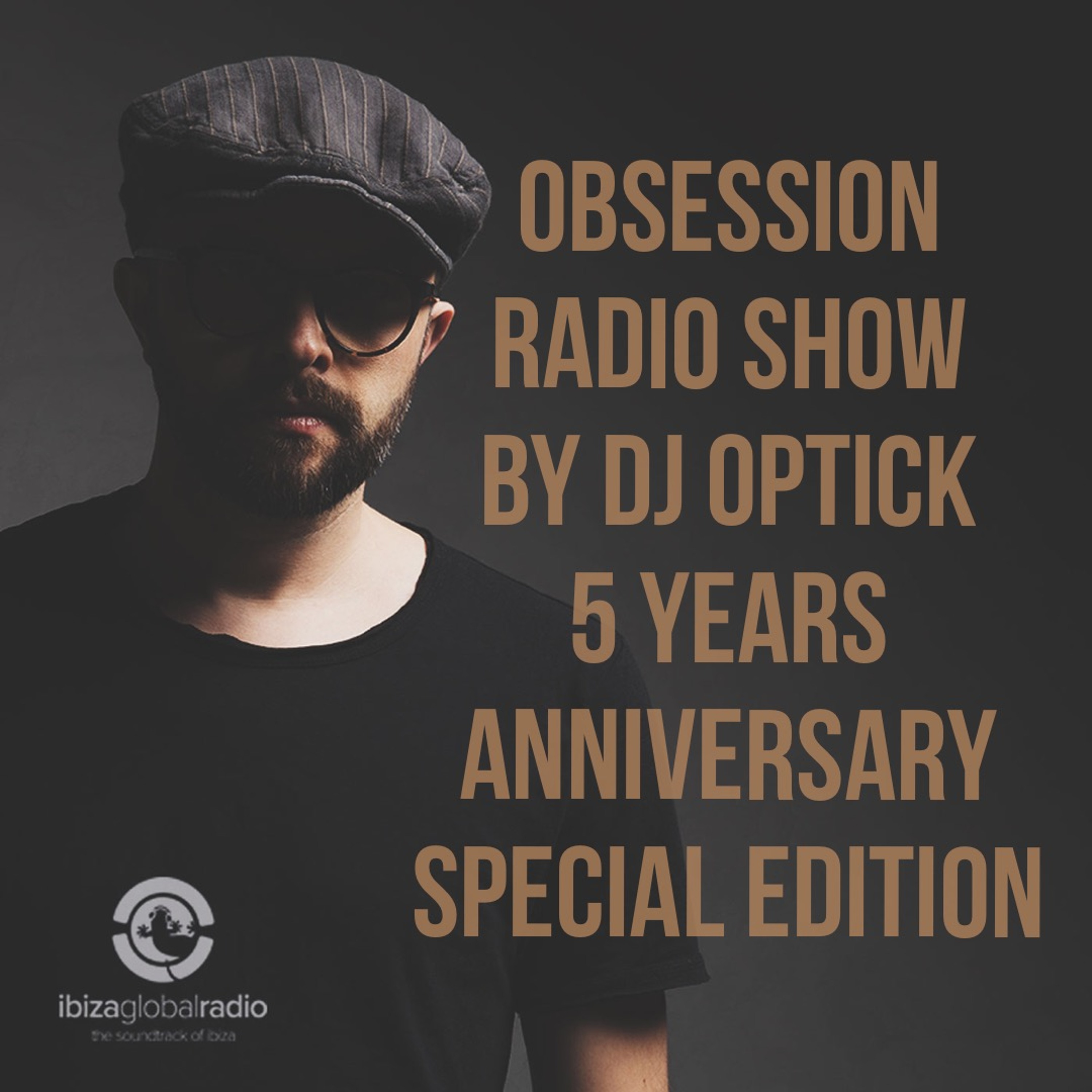 Dj Optick - Obsession - Ibiza Global Radio