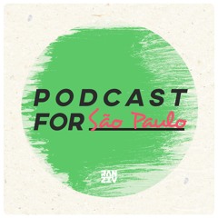Podcast for **THE WEEK**  Sao Paulo