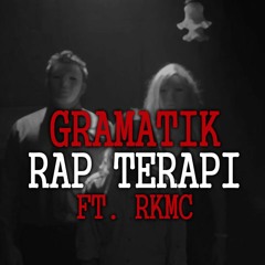 ɢʀᴀᴍᴀᴛɪᴋ + ʀᴋᴍᴄ - ʀᴀᴘ ᴛᴇʀᴀᴘɪ