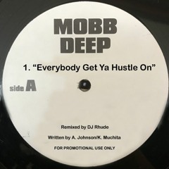 Mobb Deep - Everybody Get Ya Hustle On (Rhude Material Girl Mix)