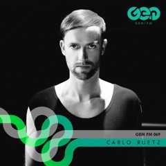 Gem FM 069 - Carlo Ruetz