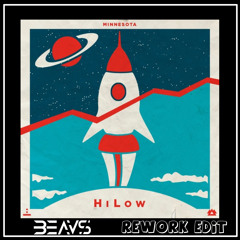 HiLow - Minnesota (BEAVS EDIT)