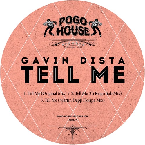 GAVIN DISTA - Tell Me (Original Mix) PHR147 ll POGO HOUSE REC