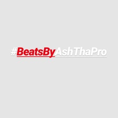 ASH! - #BeatsByAshThaPro Beat 18 Instrumental (63 Bpm)