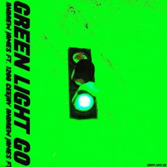 Andrew James x 1200 CeeJay - Green Light Go