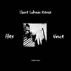 Denzel Curry - CLOUT COBAIN (Alex Vince Remix)