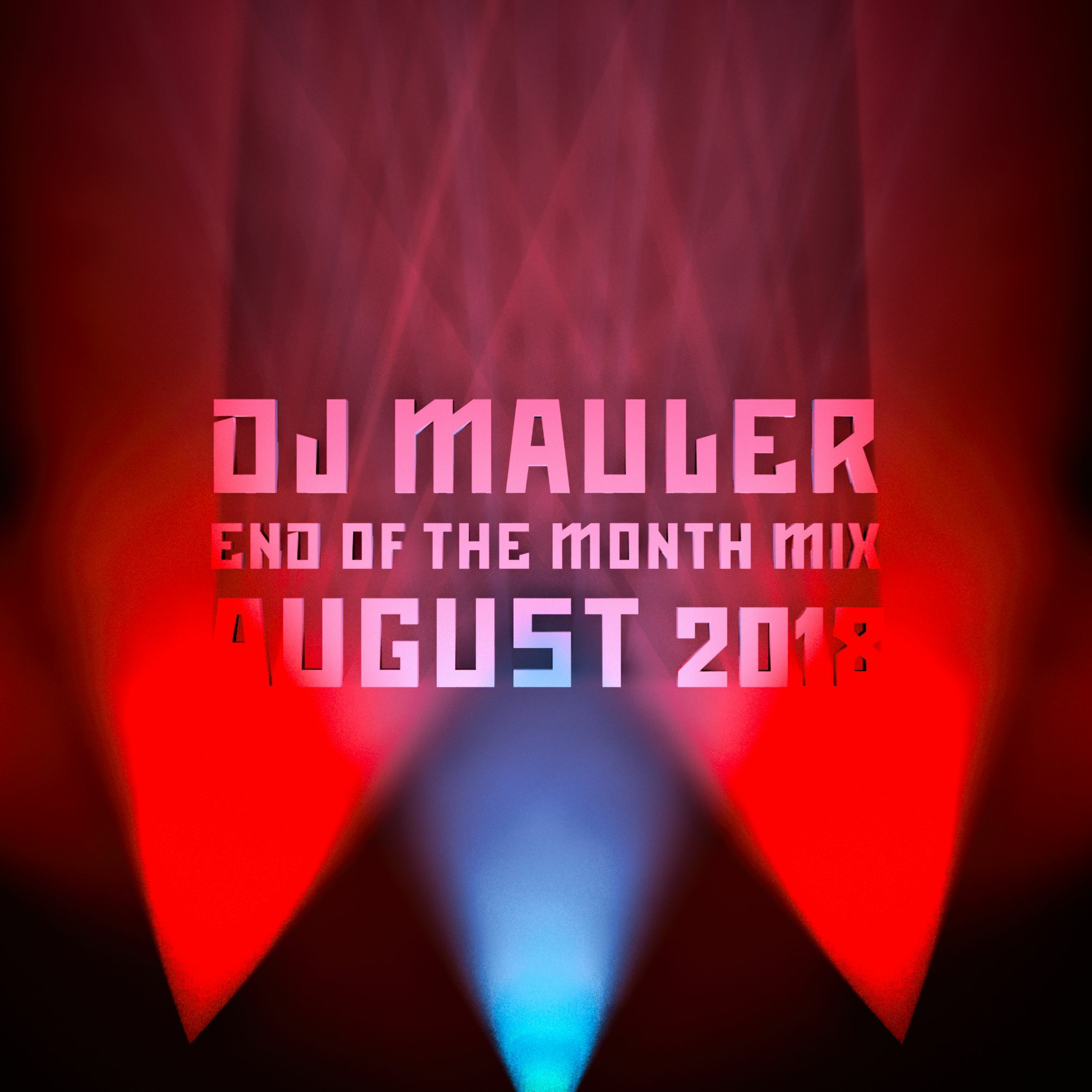 DJ Mauler - End Of The Month August Mix 2018 (LSE 427) episode artwork
