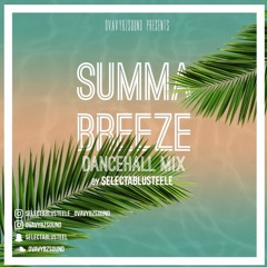 SUMMA BREEZE BY SELECTABLUSTEELE MIXTAPE SEPT 2018