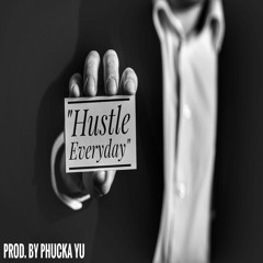 Hustle Everyday (Instrumental) produced by Phucka Yu
