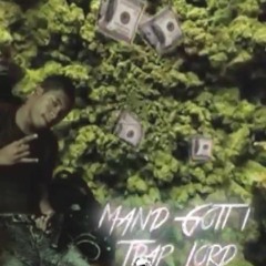 03. Trap Lord - MandGotti