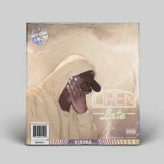 Open Late (Prod. by TrottaPrince)