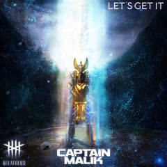 Captain Malik - Lets Get It [Free Download]