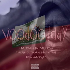 VooDoo Lady Ft HaitianJuice1804 x BiGG Zoelja (Prod by HunchoBeatz)