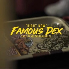 Famous Dex - Right Now 20 (prod. Banbwoi)