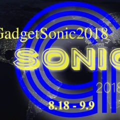 #GadgetSonic2018 EntrySongs