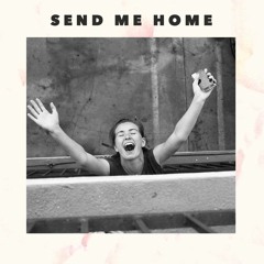 Send Me Home