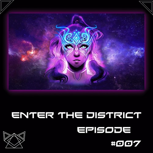 District Solaris Present "Enter The District" #007