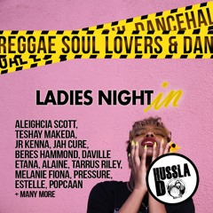 Ladies Night In MIX (REGGAE, SOUL, DANCEHALL, LOVERS) - 2018