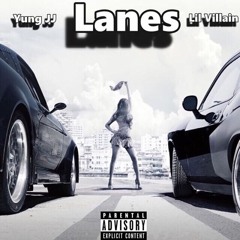 Lanes feat. Lil villain