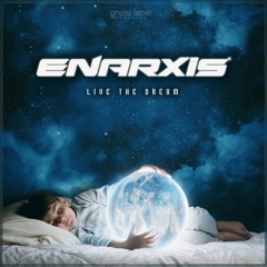 Enarxis - Live The Dream [Preview]