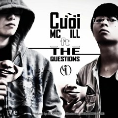 Cười - MC iLL ft. The Questions (Prod. DJ An5wer) - Akuzot's Edit