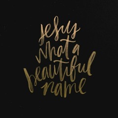 What A Beautiful Name It Is- Hillsong (Cover)