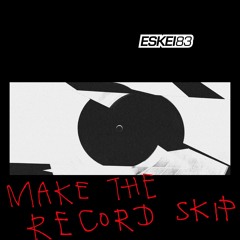 Make The Record Skip