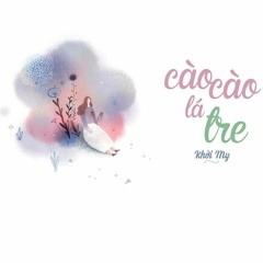 Cào Cào Lá Tre - Khởi My