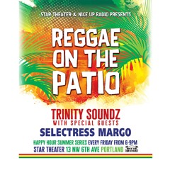 REGGAE ON THE PATIO TRINITY SOUNDZ & SELECTRESS MARGO (8-31-18)