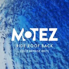 Ride Roof Back (2018 Reprise Edit)