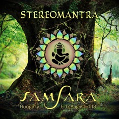 StereOMantra live @ SAMSARA 2018 main stage