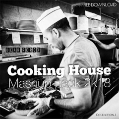 Cooking House Mashup Pack 2k18 *Free Download*