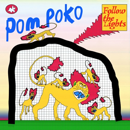 Pom Poko - Follow The Lights