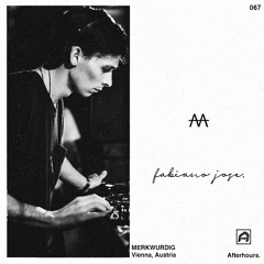 Afterhours 067: Fabiano Jose ☁
