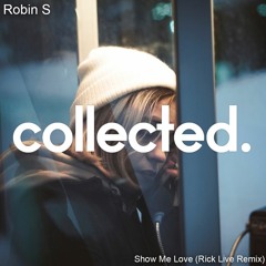 Robin S - Show Me Love (Rick Live Remix)