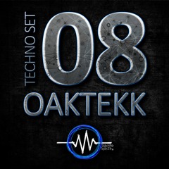 Techno Set 08 – OAKTEKK - ElectroNoize® Podcast