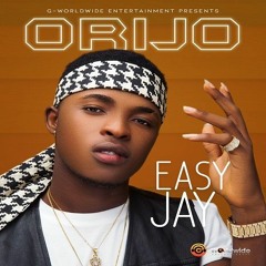 Easy Jay - Orijo [Prod. Hollar]