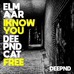 El Maar - I Know You (Original Mix)