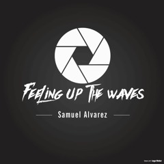 Feeling Up The Waves 1.0