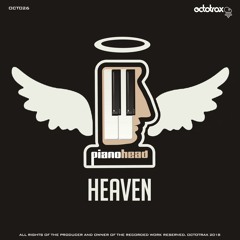 PIANOHEAD - HEAVEN - OCTOTRAX (OCT026)