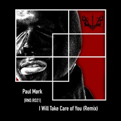 [RND.R021] - Paul Mørk - LP Remixes