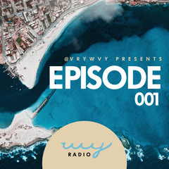 WVYRADIO: Episode 001
