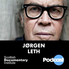 016 - Scottish Documentary Podcast - Jørgen Leth