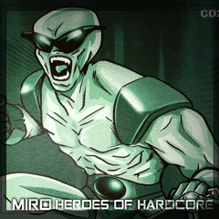 •Heroes of Hardcore•Mix By Miro 1999• 🔗🎲🎶X🎶🎲🔗