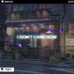 Just Denys - I Don't Care How