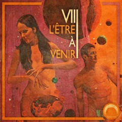 VII - L'être à venir