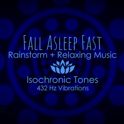 Fall Asleep Fast - Rain, Relaxing Music & Isochronic Tones